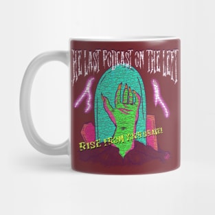 Rise From Your Grave! Mug